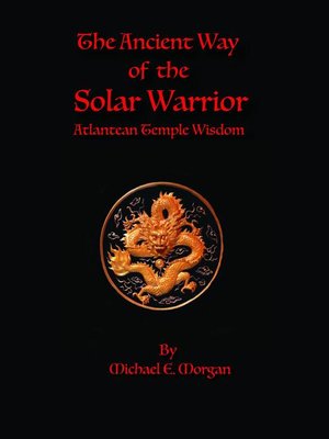 cover image of The Ancient Way of the Solar Warrior, Atlantean Temple Wisdom